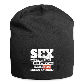 Sex Now I Have Your Attention Stop Eating Animals - Jersey Beanie - black - Front