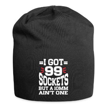 Mechanic I Got 99 Sockets But A 10mm Ain't One - Jersey Beanie - black - Front