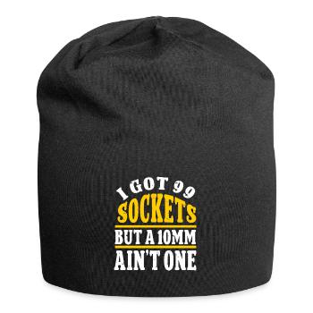Mechanic I Got 99 Sockets But A 10mm Ain't One - Jersey Beanie - black - Front