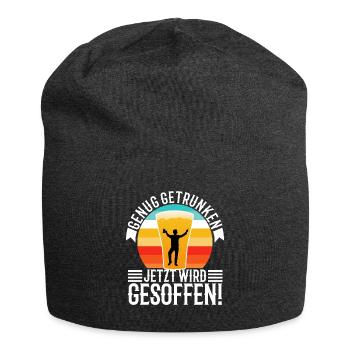 Genug getrunken jetzt wird gesoffen - Jersey-Beanie - Anthrazit - Vorne