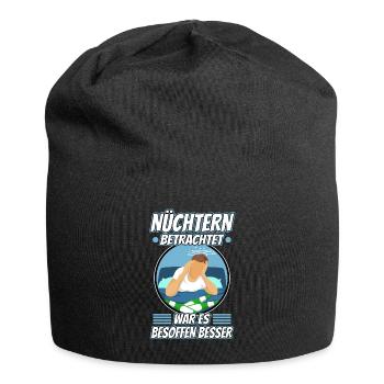 Nüchtern betrachtet war es besoffen besser - Jersey-Beanie - Schwarz - Vorne
