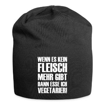 Wenn es kein Fleisch gibt esse ich Vegetarier - Jersey-Beanie - Schwarz - Vorne