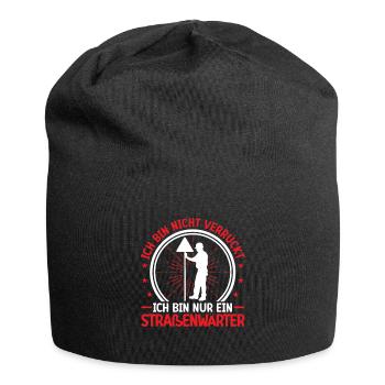 Road Maintenance Worker Is Not Crazy Chausseewärter - Jersey Beanie - black - Front