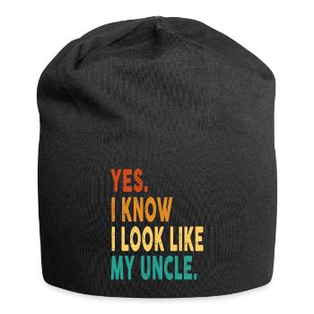 Yes I Know I Look Like My Uncle Funny Quote - Jersey-Beanie - Schwarz - Vorne