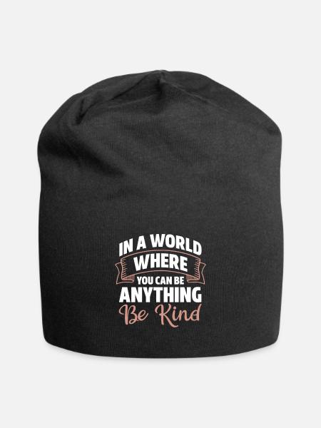 In A World Where You Can Be Anything Be Kind - Jersey-Beanie - Schwarz