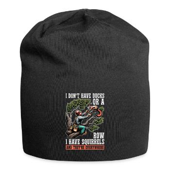 Logging I Don't Have Ducks Or A Row Tree Climber - Jersey Beanie - black - Front