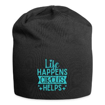 Life Happens Circus Helps Circus Performer Gift - Jersey Beanie - black - Front