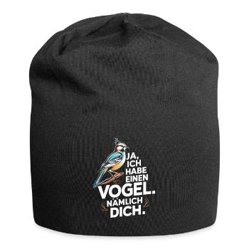 Ja ich habe einen Vogel nämlich dich - Jersey-Beanie - Schwarz - Vorne