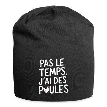 No Time I Have Chickens Humor - Jersey Beanie - black - Front