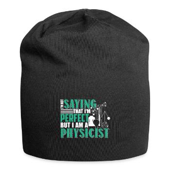 Physicist I Am A Physicist - Jersey Beanie - black - Front