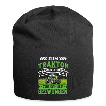 Zum Traktor fahren geboren zur Schule gezwungen - Jersey-Beanie - Schwarz - Vorne