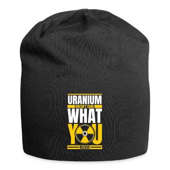 L’uranium ne se soucie pas de ce que vous croyez nucléaire - Bonnet en jersey - noir - Devant