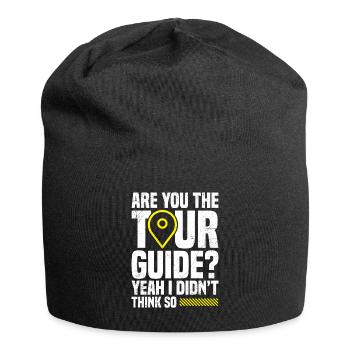 Êtes-vous le guide ici ? , je ne le pensais pas - Bonnet en jersey - noir - Devant