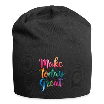 Mach Heute Großartig Mit Farbenfrohem Spruch - Jersey-Beanie - Schwarz - Vorne