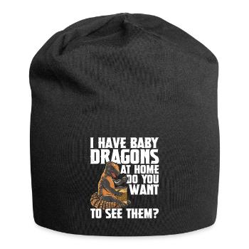 I have baby dragons at home, do you want them - Jersey Beanie - black - Front