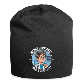 Become a Doctor Funny Doctors Medicine Saying - Jersey Beanie - black - Front