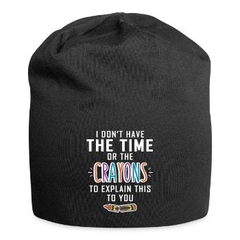 Pas de temps pour vos explications aux crayons - Bonnet en jersey - noir - Devant