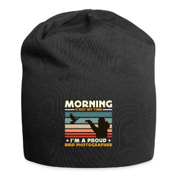 Bird Photography Morning Is Not My Time Bird Lover - Jersey Beanie - black - Front