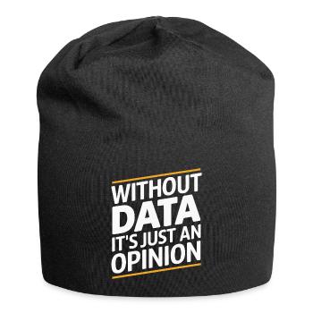 Ohne Daten ist es nur eine Meinung - Jersey-Beanie - Schwarz - Vorne