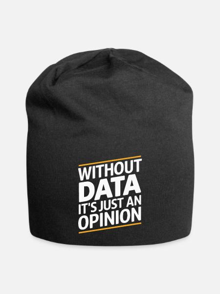 Ohne Daten ist es nur eine Meinung - Jersey-Beanie - Schwarz