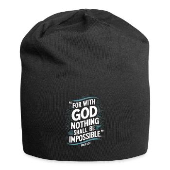 Luke 1:37 For with god nothing shall be impossible - Jersey Beanie - black - Front