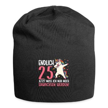 Endlich 25 Jetzt nur noch erwachsen werden - Jersey-Beanie - Schwarz - Vorne