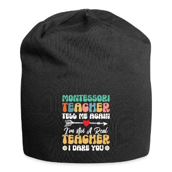 Montessori teachers tell me again that I - Jersey Beanie - black - Front