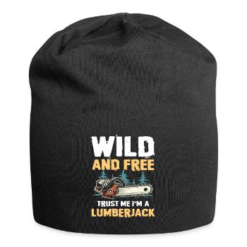 Sauvage et libre Fais-moi confiance, je suis un bûcheron - Bonnet en jersey - noir - Devant