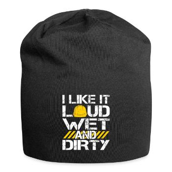 I Like It Loud Dirty Saying Construction Site Men - Jersey Beanie - black - Front