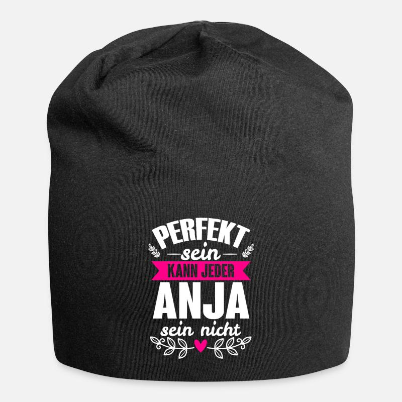 Anja - Perfekt Sein Kann Jeder Anja Nicht - Jersey-Beanie - Schwarz