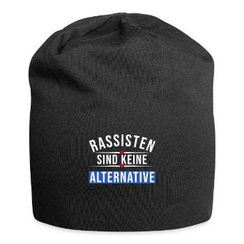 Rassisten sind keine Alternative Anti-Rechts - Jersey-Beanie - Schwarz - Vorne