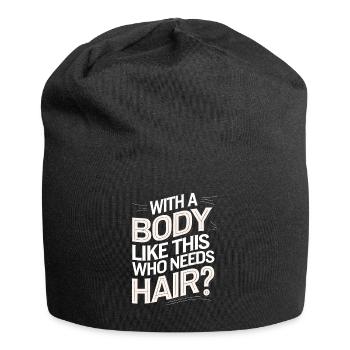 Bald men dad With a body like this who needs hair - Jersey-Beanie - Schwarz - Vorne
