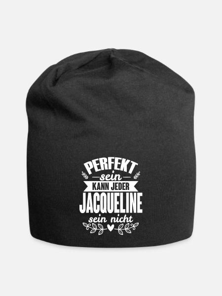 Jacqueline Perfekt Sein Kann Jeder Jaqueline Nicht - Jersey-Beanie - Schwarz