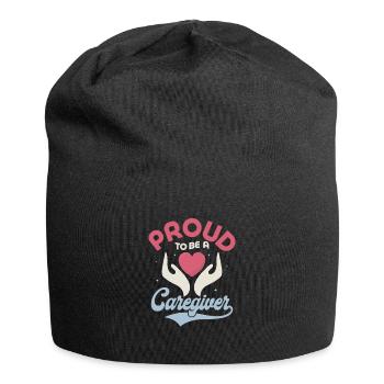 Proud To Be A Caregiver Carer Caregiving - Jersey Beanie - black - Front