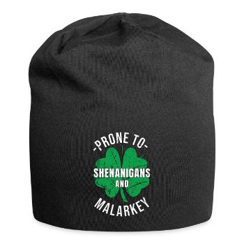 St. Patrick's Day Prone to Shenanigans and Malarkey - Jersey Beanie - black - Front
