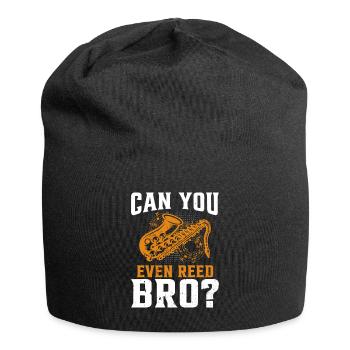 Lustiges Saxophon Shirt – Can You Even Reed Bro? - Jersey-Beanie - Schwarz - Vorne