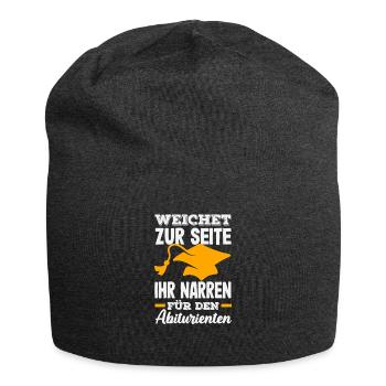 Weichet Zur Seite Ihr Narren Für Den Abiturienten - Jersey-Beanie - Anthrazit - Vorne