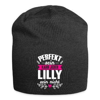 Lilly - Perfekt Sein Kann Jeder Lilly Sein Nicht - Jersey-Beanie - Anthrazit - Vorne