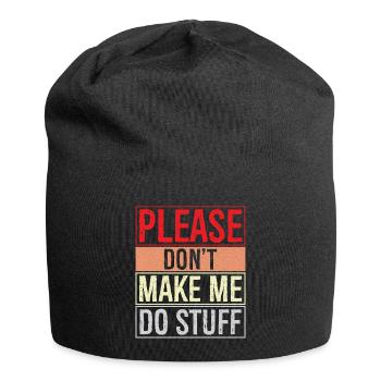 S’il te plaît, ne me fais pas faire des trucs - Bonnet en jersey - noir - Devant