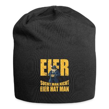 Eier sucht man nicht Eier hat man - Jersey-Beanie - Schwarz - Vorne