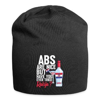ABS Sind Nett, Aber Haben Sie Jemals Rakija - Jersey-Beanie - Schwarz - Vorne