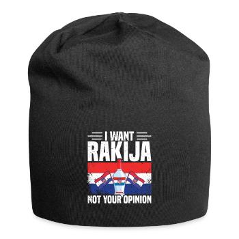 Je veux rakija, pas votre opinion - Bonnet en jersey - noir - Devant