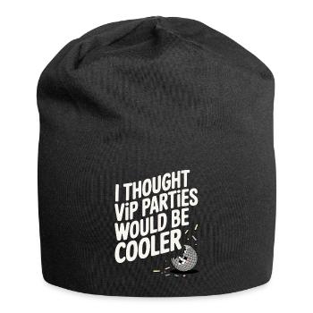 I Thought VIP Parties Would Be Cooler Ironie VIP - Jersey-Beanie - Schwarz - Vorne