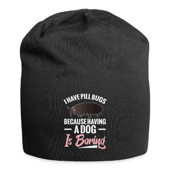 Ich Habe Pillenwanzen, Weil Es Langweilig Ist, - Jersey-Beanie - Schwarz - Vorne