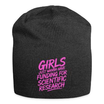 Girls only want funds for science - Jersey Beanie - charcoal grey - Front
