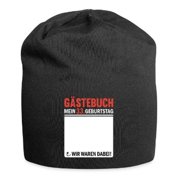 33 Geburtstag Gästebuch Wir Waren Dabei - Jersey-Beanie - Schwarz - Vorne