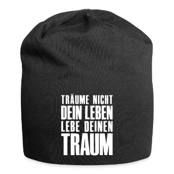 Träume nicht dein Leben - Unternehmer Startup - Jersey-Beanie - Schwarz - Vorne