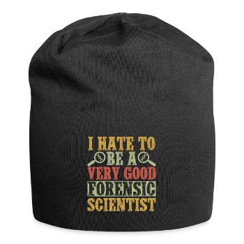 Forensic Science Major I Hate To Be A Very Good - Jersey Beanie - black - Front