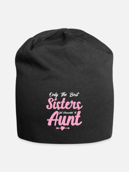 Nur die besten Schwestern werden zur Tante befördert - Jersey-Beanie - Schwarz