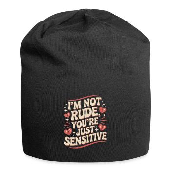 Je ne suis pas impoli, tu es juste sensible - Humoristique - Bonnet en jersey - noir - Devant
